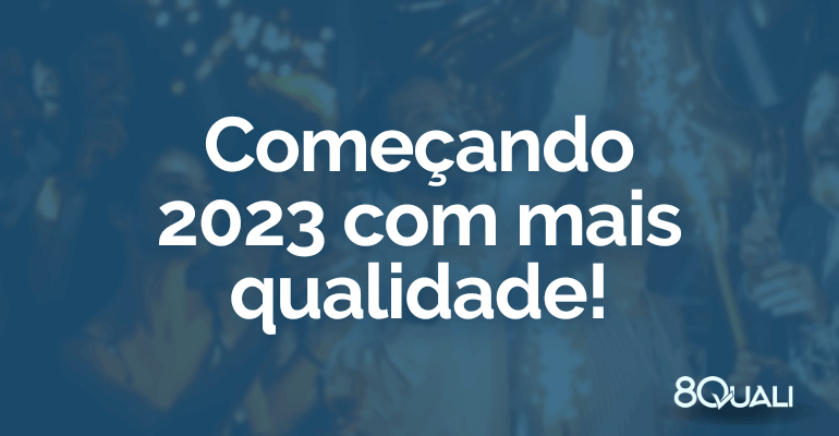 Como iniciar o ano com Qualidade na empresa!